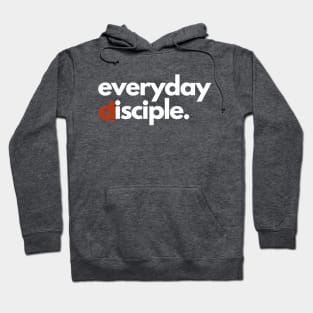 Everyday Disciple Hoodie